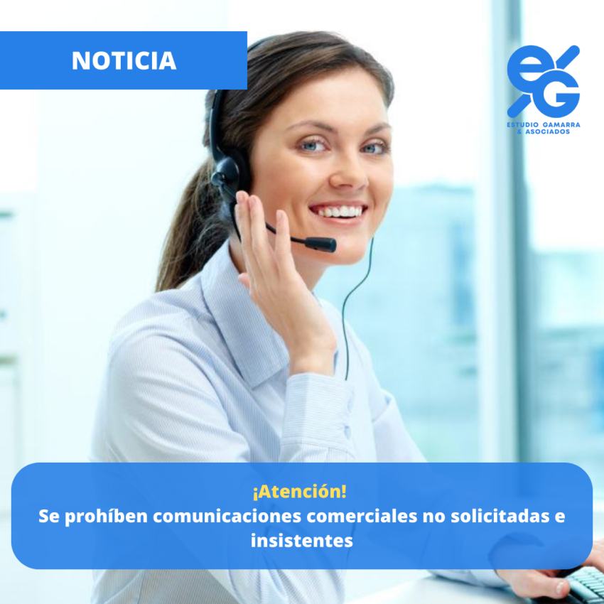 ¡Atención!  Se prohíben comunicaciones comerciales no solicitadas e insistentes